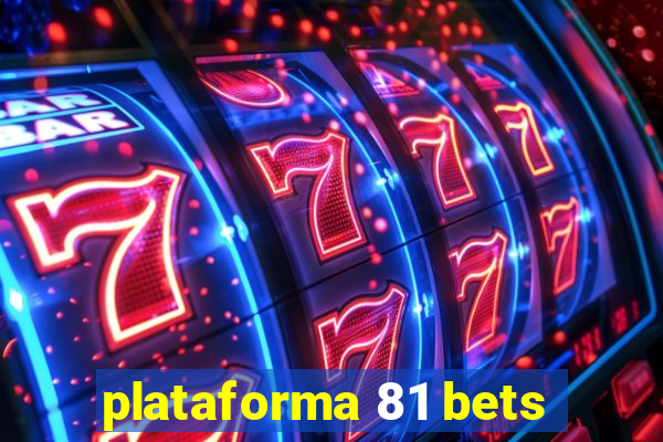 plataforma 81 bets